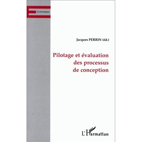 Pilotage et évaluation des processus de conception