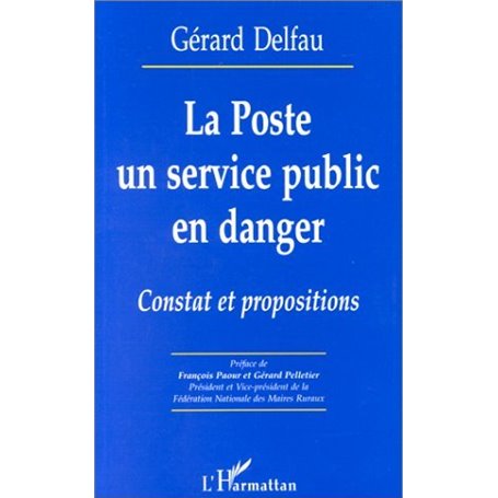 LA POSTE UN SERVICE PUBLIC EN DANGER