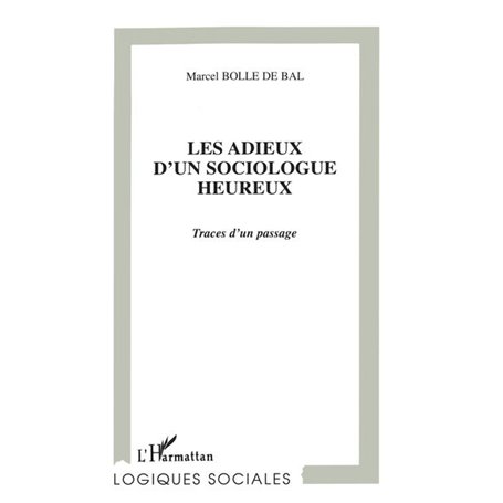 LES ADIEUX D'UN SOCIOLOGUE HEUREUX