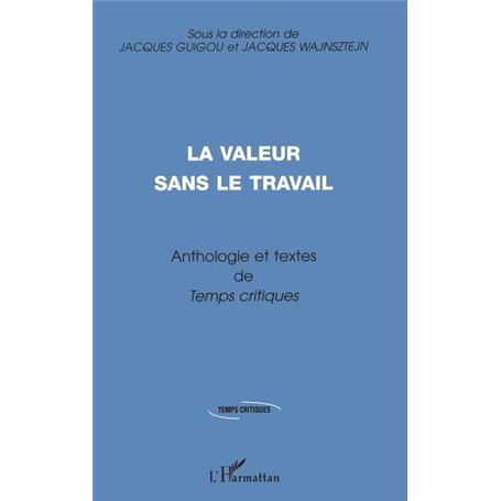 LA VALEUR SANS LE TRAVAIL