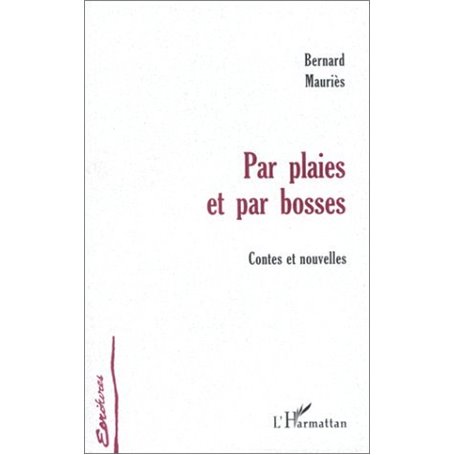 PAR PLAIES ET PAR BOSSES
