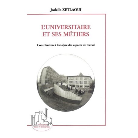 L'UNIVERSITAIRE ET SES MÉTIERS