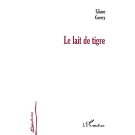 LE LAIT DE TIGRE