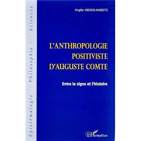 ANTHROPOLOGIE POSITIVISTE D'AUGUSTE COMTE