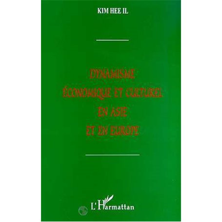 DYNAMISME ECONOMIQUE ET CULTUREL EN ASIE ET EN EUROPE