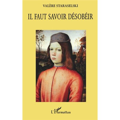 IL FAUT SAVOIR DÉSOBÉIR