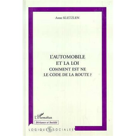 AUTOMOBILE ET LA LOI COMMENT EST NE LE CODE DE LA ROUTE