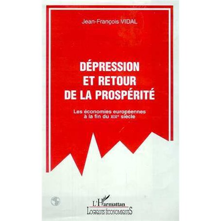 DEPRESSION ET RETOUR DE LA PROSPERITE