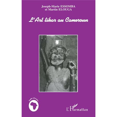 L'ART TIKAR AU CAMEROUN