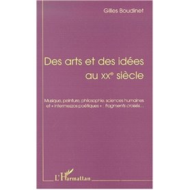 DES ARTS ET DES IDÉES AU XXe SIÉCLE