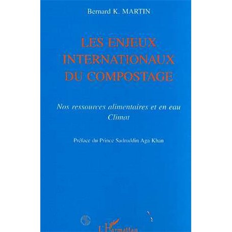 LES ENJEUX INTERNATIONAUX DU COMPOSTAGE