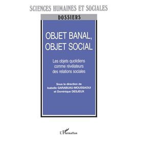 OBJET BANAL, OBJET SOCIAL