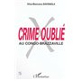 CRIME OUBLIÉ AU CONGO-BRAZZAVILLE