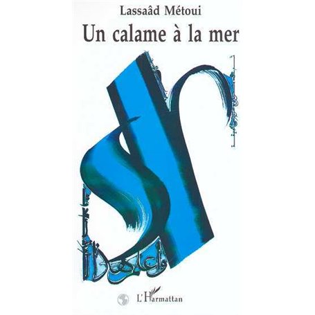 UN CALAME À LA MER