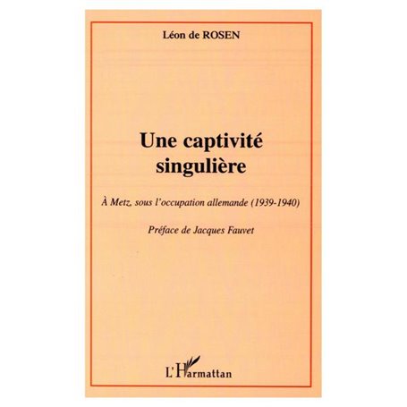 UNE CAPTIVITé SINGULIèRE