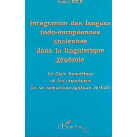 INTÉGRATION DES LANGUES INDO-EUROPÉENNES ANCIENNES DANS LA LINGUISTIQUE GÉNÉRALE