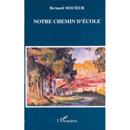 NOTRE CHEMIN D'ECOLE