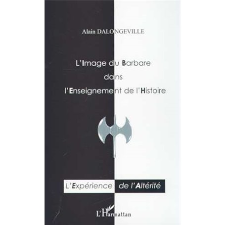 L'IMAGE DU BARBARE DANS L'ENSEIGNEMENT DE L'HISTOIRE