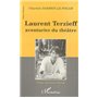 LAURENT TERZIEFF AVENTURIER DU THÉÂTRE