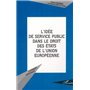L'IDÉE DE SERVICE PUBLIC DANS LE DROIT DES ÉTATS DE L'UNION EUROPÉENNE