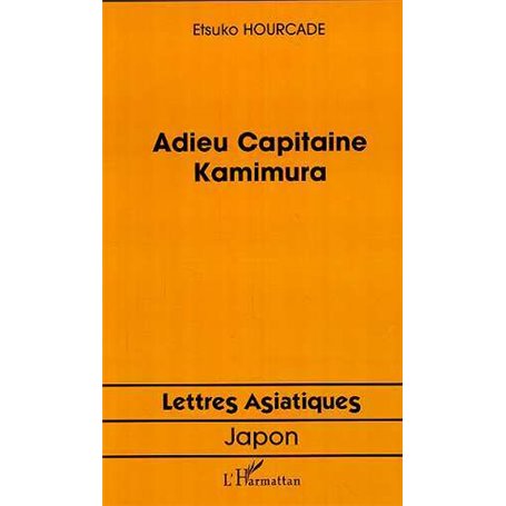 ADIEU CAPITAINE KAMIMURA