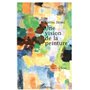 UNE VISION DE LA PEINTURE