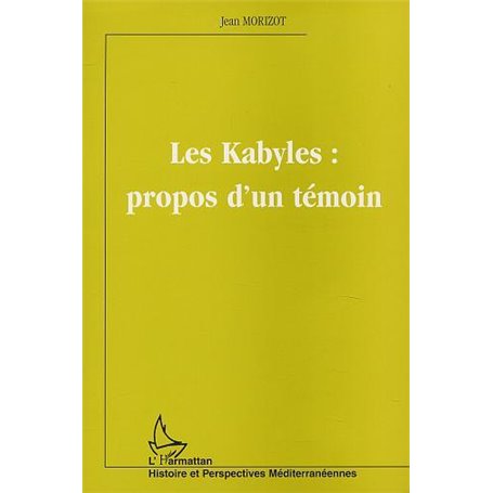 LES KABYLES : PROPOS D'UN TÉMOIN
