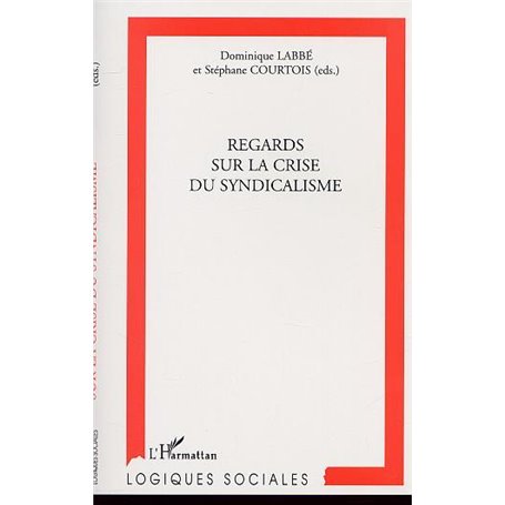 REGARDS SUR LA CRISE DU SYNDICALISME