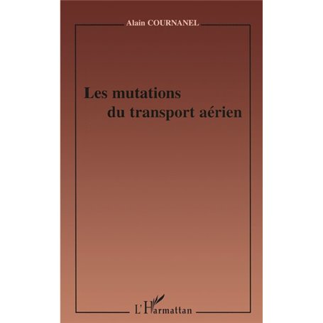 LES MUTATIONS DU TRANSPORT AÉRIEN
