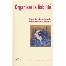 ORGANISER LA FIABILITÉ