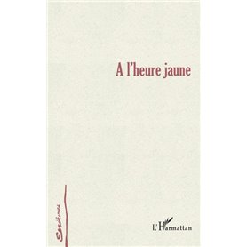 A L'HEURE JAUNE