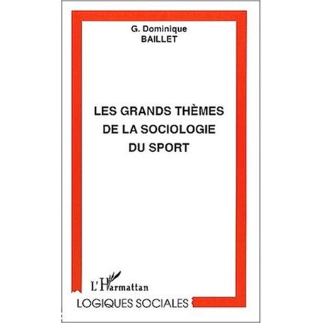 LES GRANDS THÈMES DE LA SOCIOLOGIE DU SPORT
