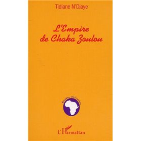 L'EMPIRE DE CHAKA ZOULOU