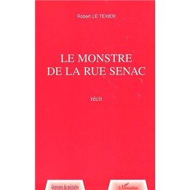 LE MONSTRE DE LA RUE SENAC