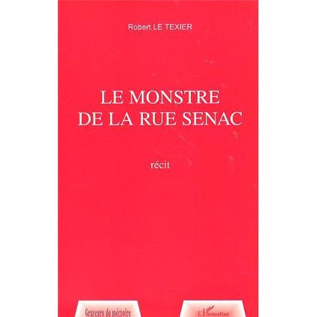 LE MONSTRE DE LA RUE SENAC