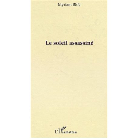 LE SOLEIL ASSASSINÉ