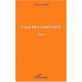  L'ÂGE DE LA MATURITÉ 