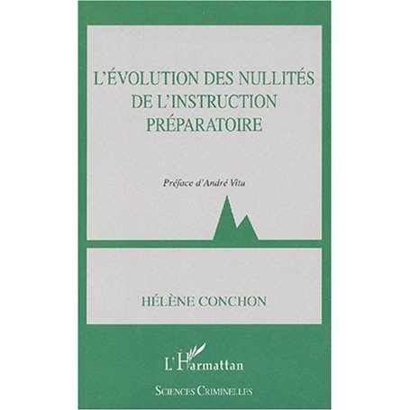 L'ÉVOLUTION DES NULLITÉS DE L'INSTRUCTION PRÉPARATOIRE