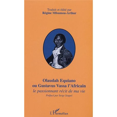 OLAUDAH EQUIANO OU GUSTAVUS VASSA L'AFRICAIN