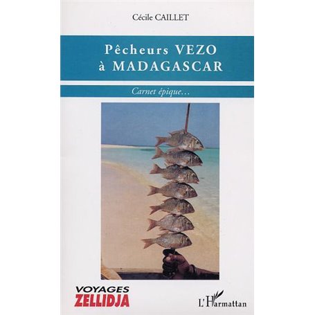 PÊCHEURS VEZO À MADAGASCAR