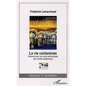 LA VIE CONTAMINÉE ?