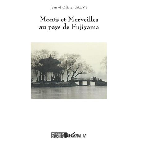 Monts et merveilles au pays de Fujiyama