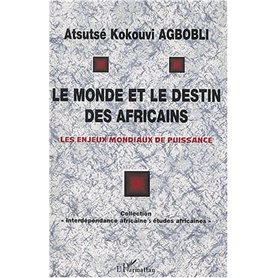 LE MONDE ET LE DESTIN DES AFRICAINS