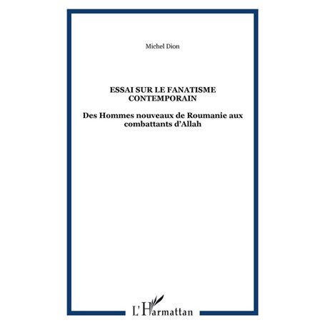 ESSAI SUR LE FANATISME CONTEMPORAIN