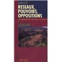 Réseaux, pouvoirs, oppositions