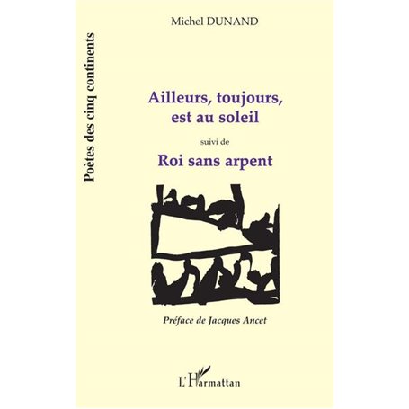 AILLEURS, TOUJOURS, EST AU SOLEIL