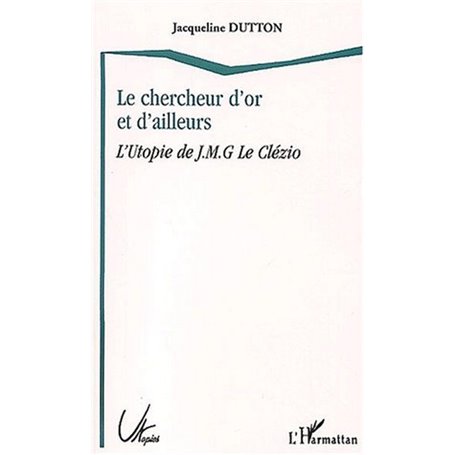 LE CHERCHEUR D'OR ET D'AILLEURS