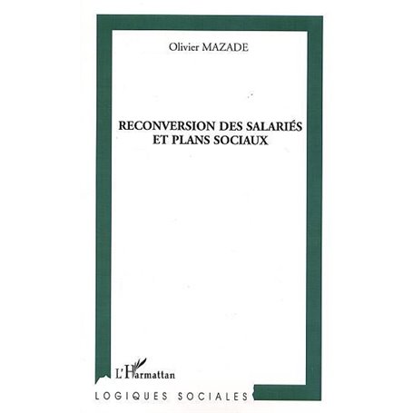 Reconversion des salariés et plans sociaux