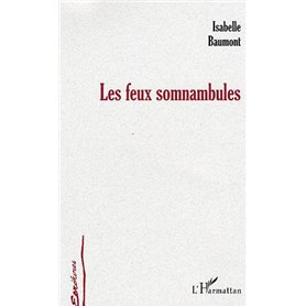 Les feux somnambules