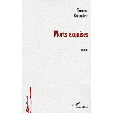 Morts exquises